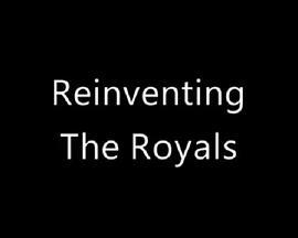 ReinventingtheRoyals